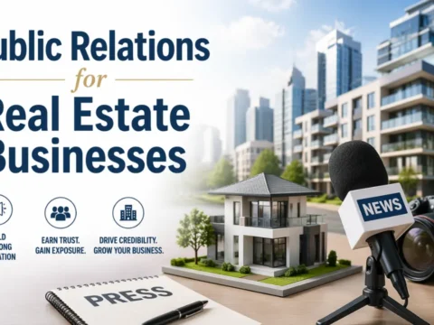 Public Relations for Real Estate Businesses
